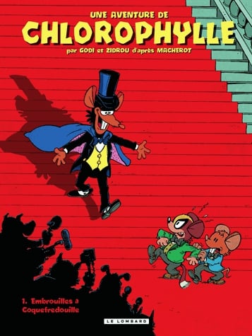 Une aventure de Chlorophylle Tome 1 - Embrouilles à Coquefredouille