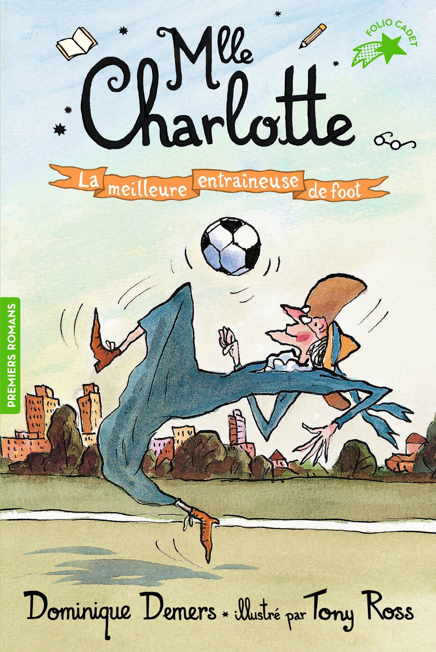 Une Aventure de Mlle Charlotte Tome 2 - La meilleure entraîneuse de foot