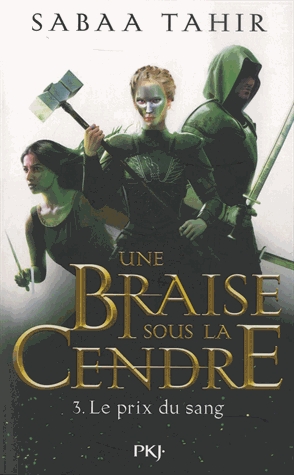 Une braise sous la cendre Tome 3 - Le prix du sang