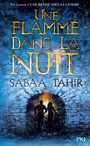 Une braise sous la cendre Tome 2 - Une flamme dans la nuit