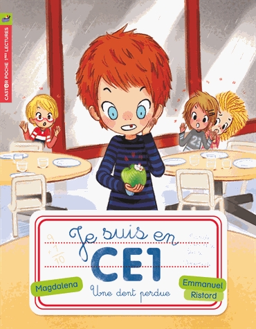 Je suis en CE1 Tome 4 - Une dent perdue