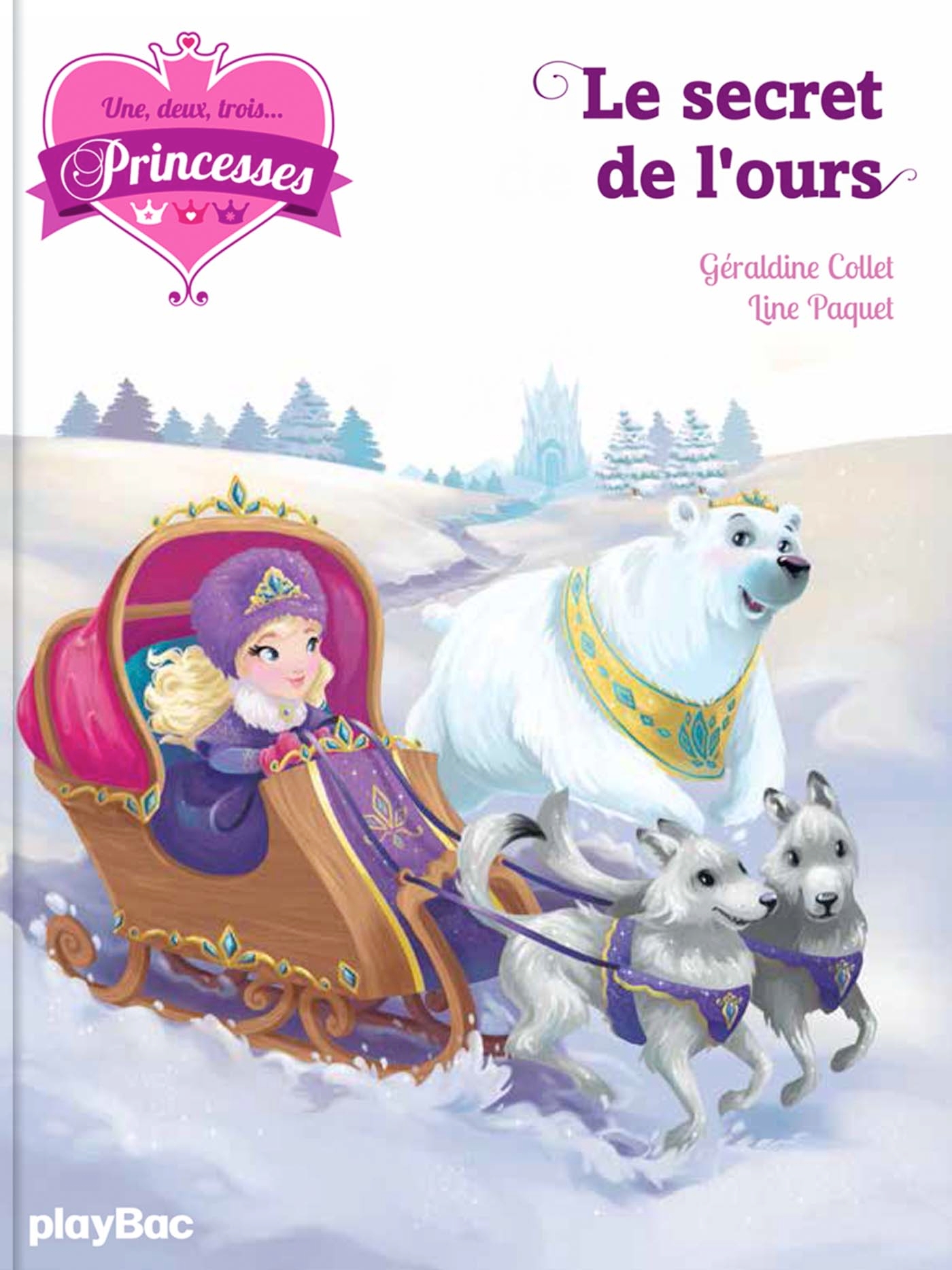 Une, deux, trois Princesses - Le secret de l'ours - Tome 10