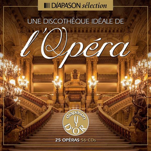 UNE DISCOTHEQUE IDEALE DE L'OPERA