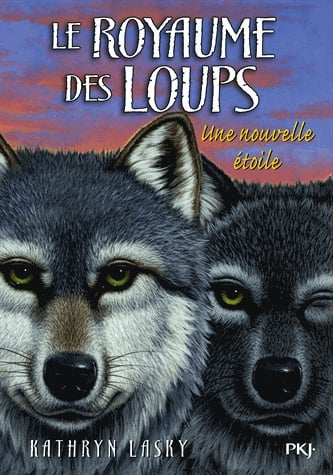 Le royaume des loups Tome 6 - Une nouvelle étoile