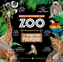Une Saison au zoo - Le grand livre des pourquoi