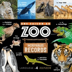 Une saison au zoo - Incroyables records