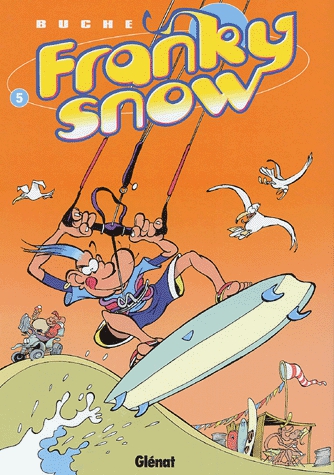 Franky Snow Tome 5 - Une vague de fraîcheur