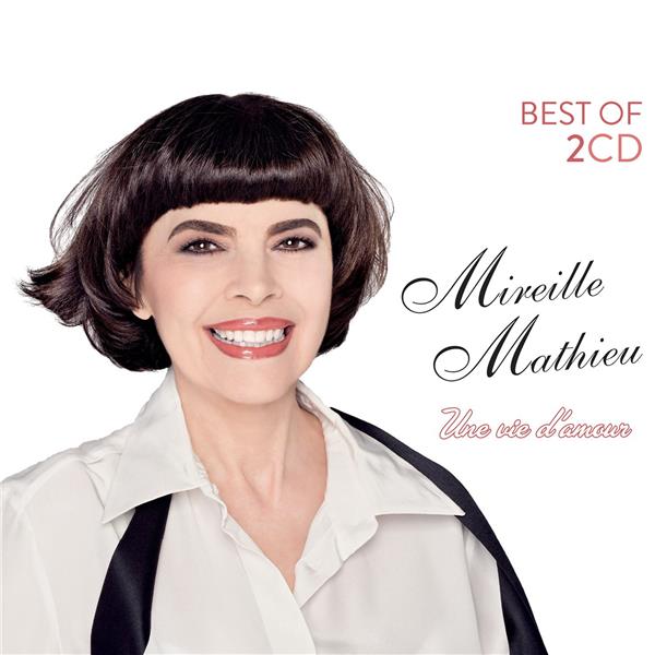 Mireille Mathieu : Une vie d'amour