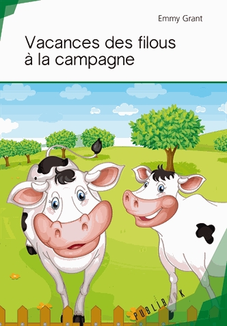 VACANCES DES FILOUS À LA CAMPAGNE