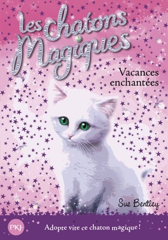 Les chatons magiques Tome 10 - Vacances enchantées
