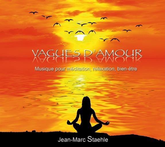 VAGUES D'AMOUR - MUSIQUE POUR MEDITATION, RELAXATION, BIEN-ETRE