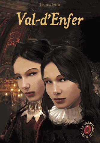 Le Grimoire au rubis Tome 4 - Val-d'Enfer