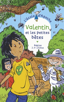 L'Ecole d'Agathe Tome 70 - Valentin et les petites bêtes