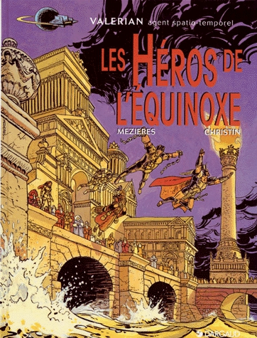 Valérian, agent spatio-temporel Tome 8 - Les héros de l'équinoxe