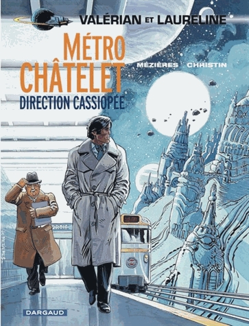 Valérian et Laureline Tome 9 - Métro Châtelet direction Cassiopée