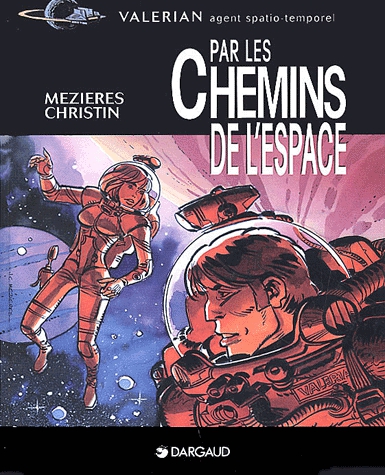 Valérian, agent spatio-temporel - Par les chemins de l'espace