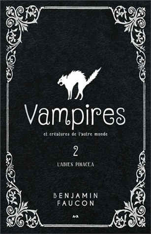 Vampires et créatures de l'autre monde Tome 2 - L'Abies pinacea