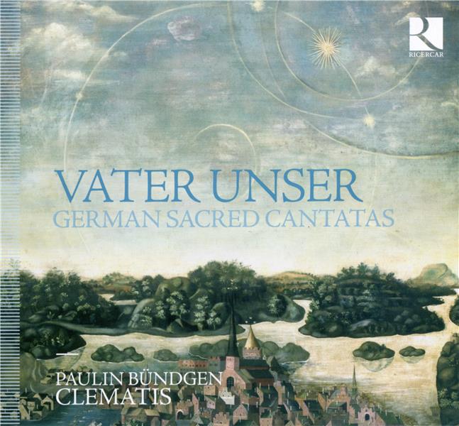 VATER UNSER (NOTRE PERE) CANTATES SACREES ALLEMANDES