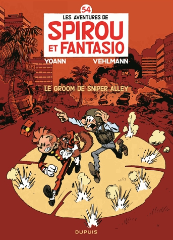 Les Aventures de Spirou et Fantasio Tome 54 - Le groom de Sniper Alley
