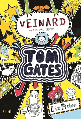 Tom Gates Tome 7 - Veinard (mais pas trop)