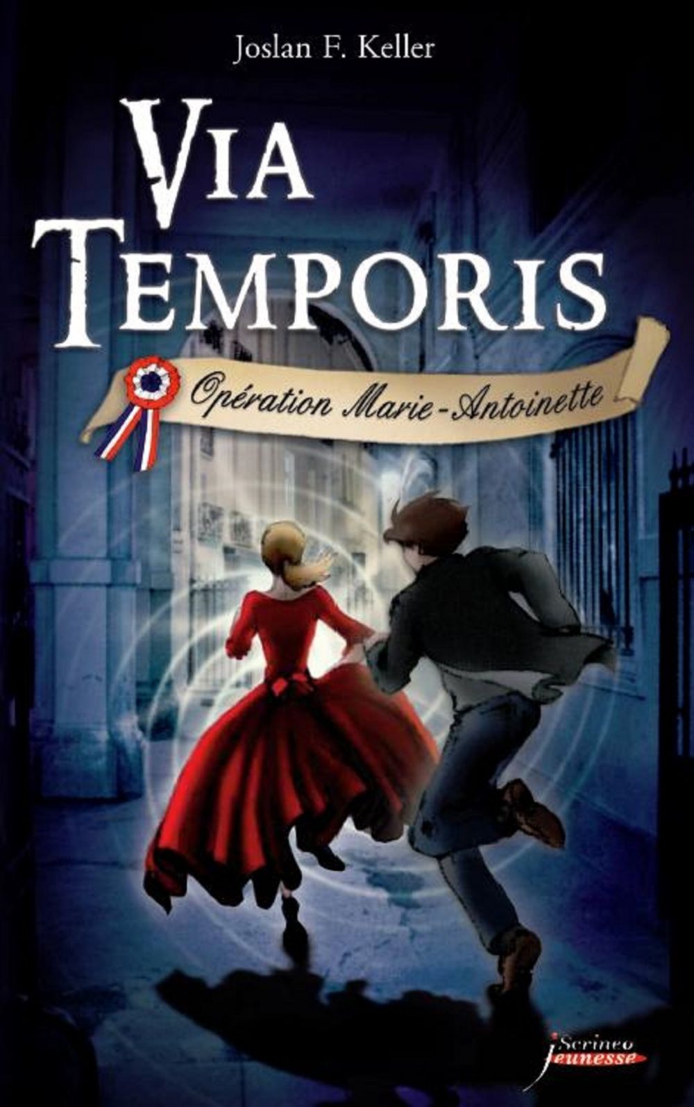 Via Temporis - tome 1 Opération Marie-Antoinette