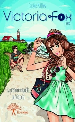 Victoria Fox - La première enquête de Victoria