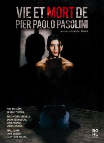 VIE ET MORT DE PIER PAOLO PASOLONI