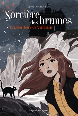 Sorcière des Brumes Tome 2 - L'héritière de Viridiane