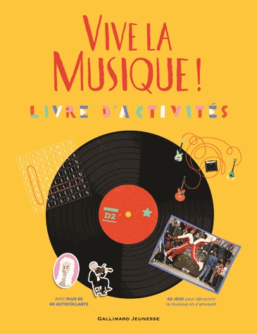 Vive la musique ! - Livre d'activités (8-11 ans)