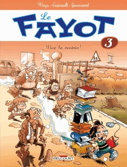 Le fayot Tome 3 - Vive la rentrée !