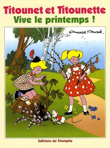 Titounet et Titounette Tome 1 - Vive le printemps !