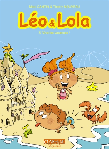 Léo et Lola Tome 5 - Vive les vacances
