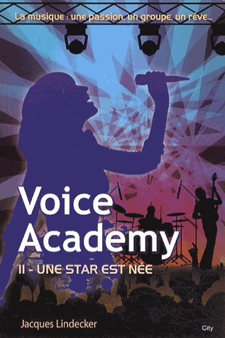 Voice Academy Tome 2 - Une star est née