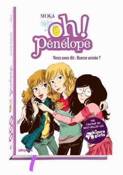 Oh Pénélope ! Tome 4 - Vous avez dit : Bonne année ?