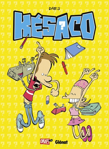 Késaco Tome 2 - Vous pouvez répéter la question ?