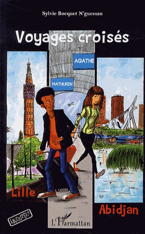 Voyages croisés Lille-Abidjan - Agathe et Mathurin