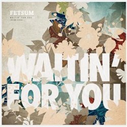 WAITIN' FOR YOU (TILL VON SEIN REMIX)