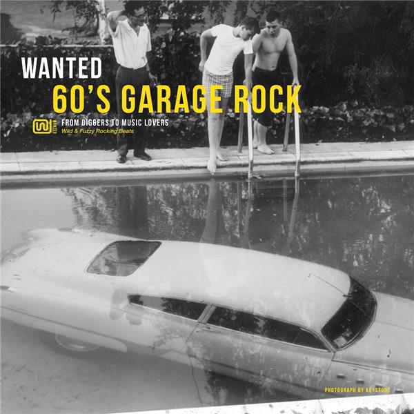 WANTED 60'S GARAGE ROCK