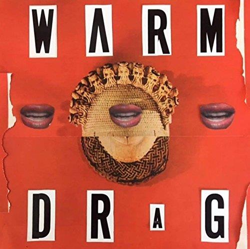 WARM DRAG