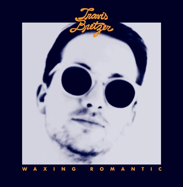WAXING ROMANTIC
