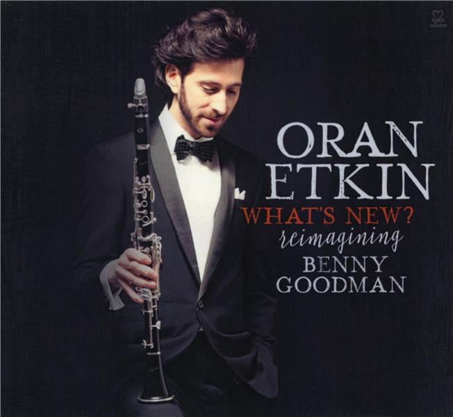 WHAT'S NEW REIMAGINING BENNY GOODMAN