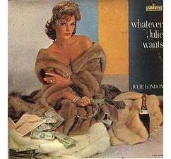 WHATEVER JULIE WANTS