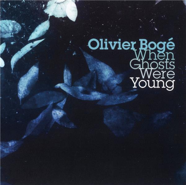 WHEN GHOSTS WERE YOUNG