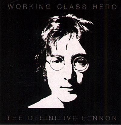 WORKING CLASS HERO: THE DEFINITIVE LENNON