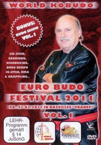 WORLD KOBUDO : EURO BUDO FESTIVAL 2011 VOL. 1