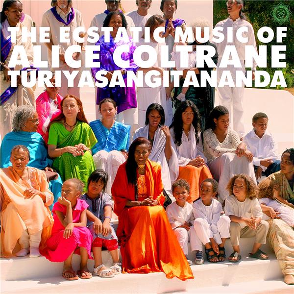 WORLD SPIRITUALITY CLASSICS 1 THE ECSTATIC MUSIC OF ALICE COLTRANE TURIYASANGITA