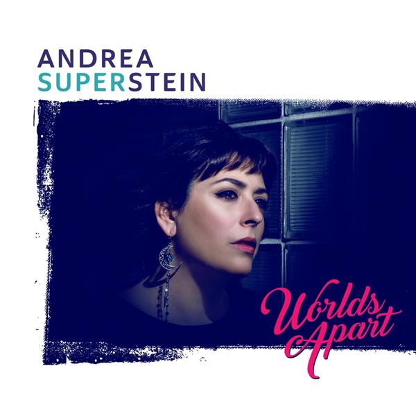 WORLDS APART / ANDREA SUPERSTEIN