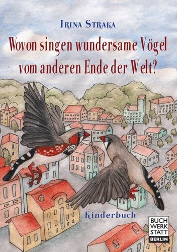 Wovon singen wundersame Vögel vom anderen Ende der Welt?