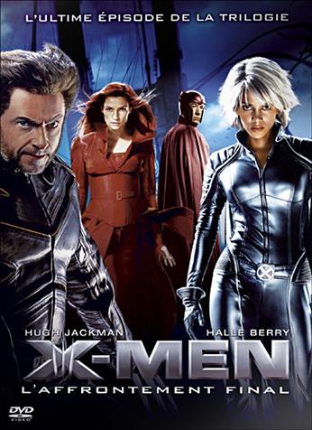 X-MEN 3 :L'AFFRONTEMENT FINAL