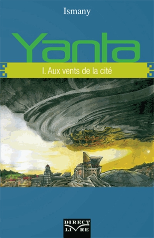 Yanta Tome 1 - Aux vents de la cité